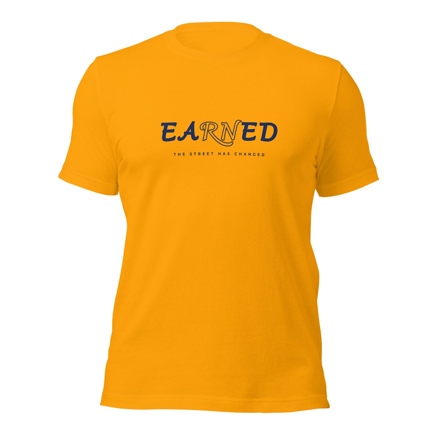 THE EARNED SHIRT Unisex T-Shirt (STREET VARIANT) - Gold