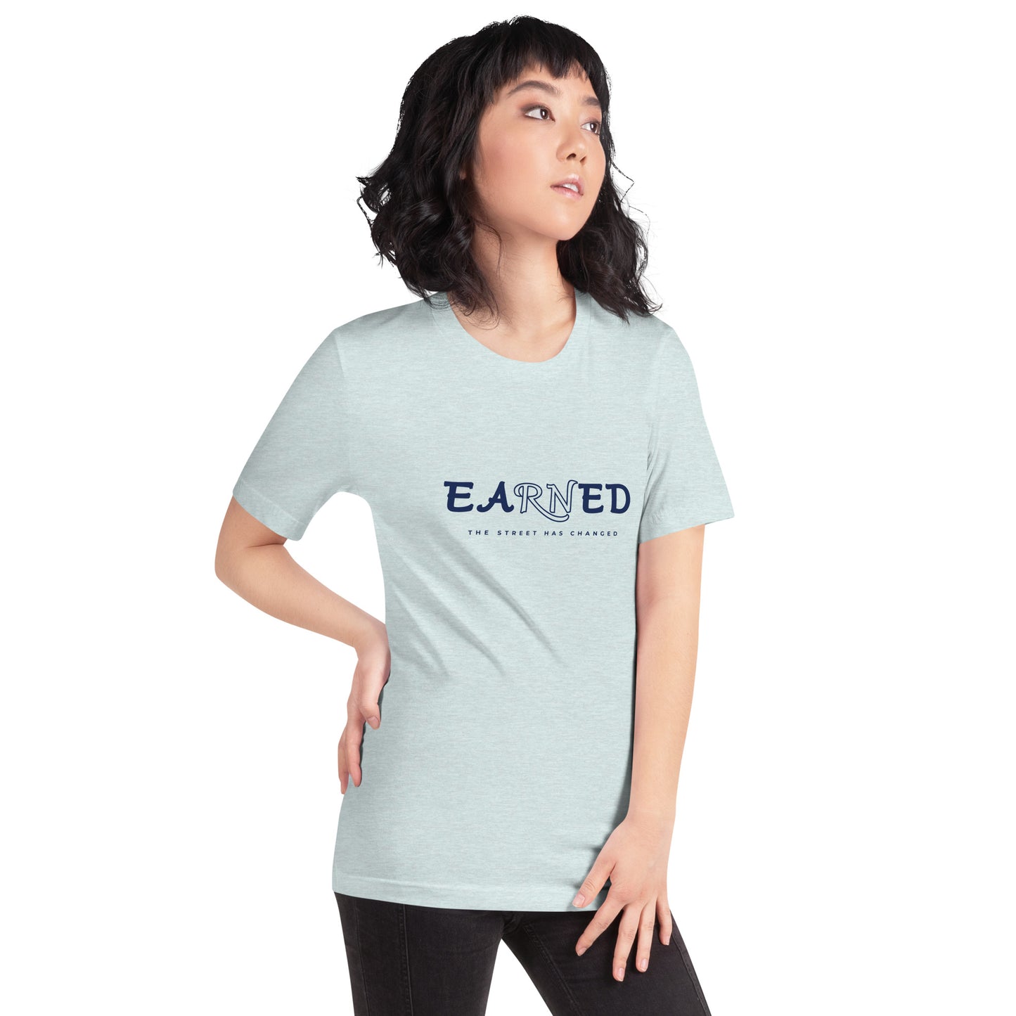 THE EARNED SHIRT Unisex T-Shirt (STREET VARIANT) - Aqua